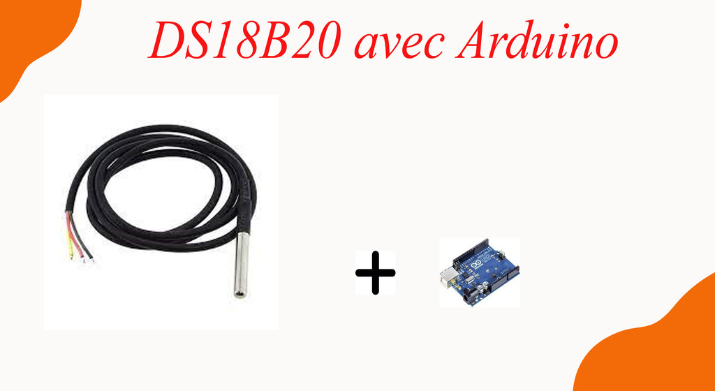 Capteur de température DS18B20 avec Arduino